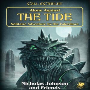 Call of Cthulhu RPG - Alone Against the Tide
