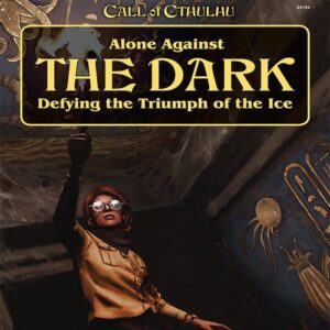 Call of Cthulhu RPG - Alone Against the Dark