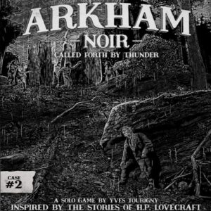 Arkham Noir #2 – Called Forth By Thunder