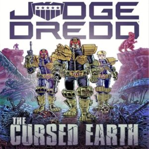 Judge Dredd: The Cursed Earth