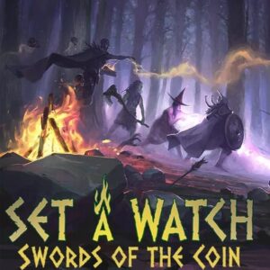 Set a Watch: Swords of the Coin