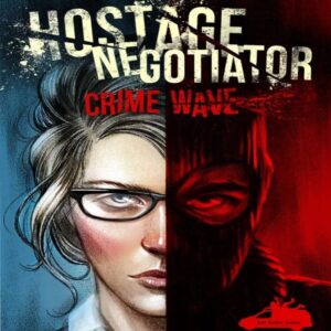 Hostage Negotiator: Crime Wave