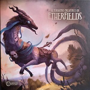 Etherfields: Alternative Creatures of Etherfields