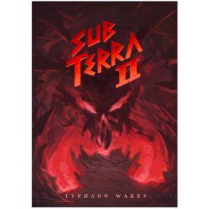 Sub Terra II: Typhoan Wakes