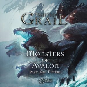 Tainted Grail: Monsters of Avalon Past and Future