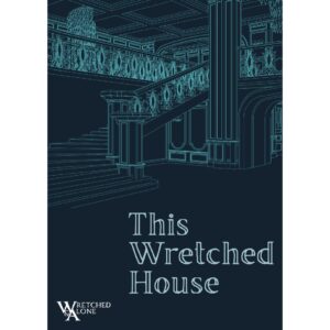 This Wretched House Solo Journaling RPG