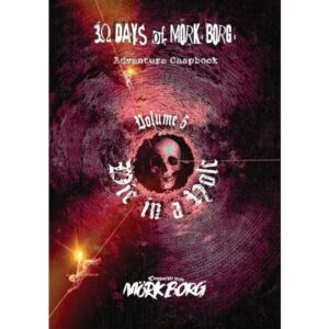 30 Days of MÖRK BORG Adventure Chapbook Volume 5