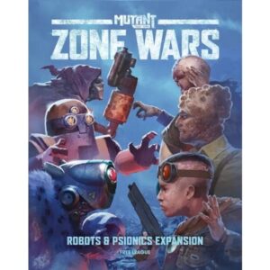 Mutant: Year Zero Zone Wars Robots & Psionics expansion