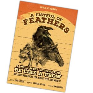 Be Like A Crow Solo RPG A Fistful Of Feathers Setting
