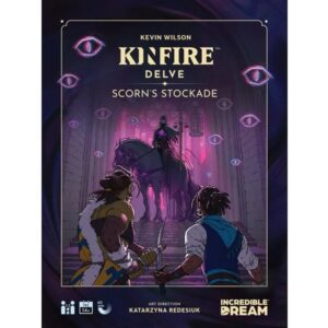 Kinfire Delve: Scorn's Stockade