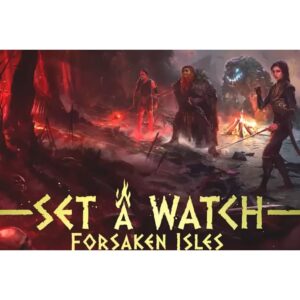 Set a Watch Forsaken Isles