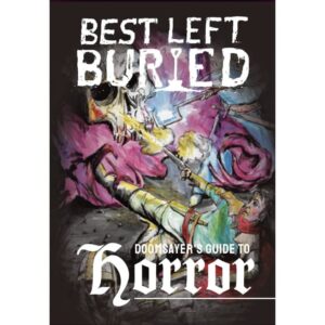 Best Left Buried RPG Doomsayers Guide to Horror