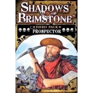 Shadows of Brimstone Hero Pack Prospector