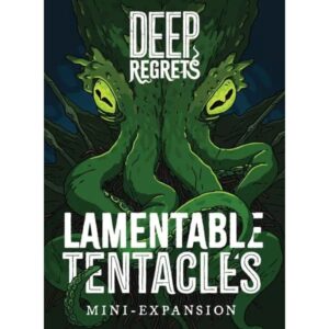 Deep Regrets Lamentable Tentacles