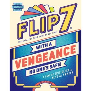 Flip 7 With a Vengeance